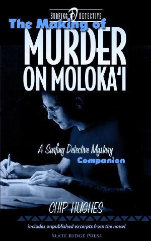 [Surfing Detective 01] • Surfing Detective 00 - The Making of Murder on Molokai